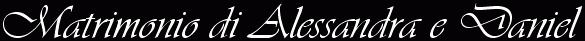 Matrimonio di Alessandra e Daniel